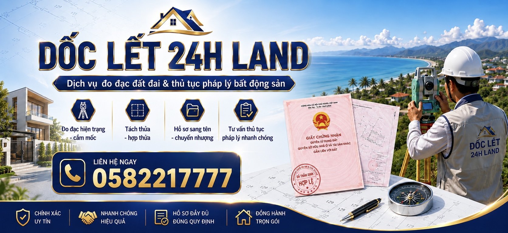 Dốc Lết 24h Land - Dịch vụ đo đạc đất đai & thủ tục pháp lý bất động sản - Bấm gọi ngay 0335779199